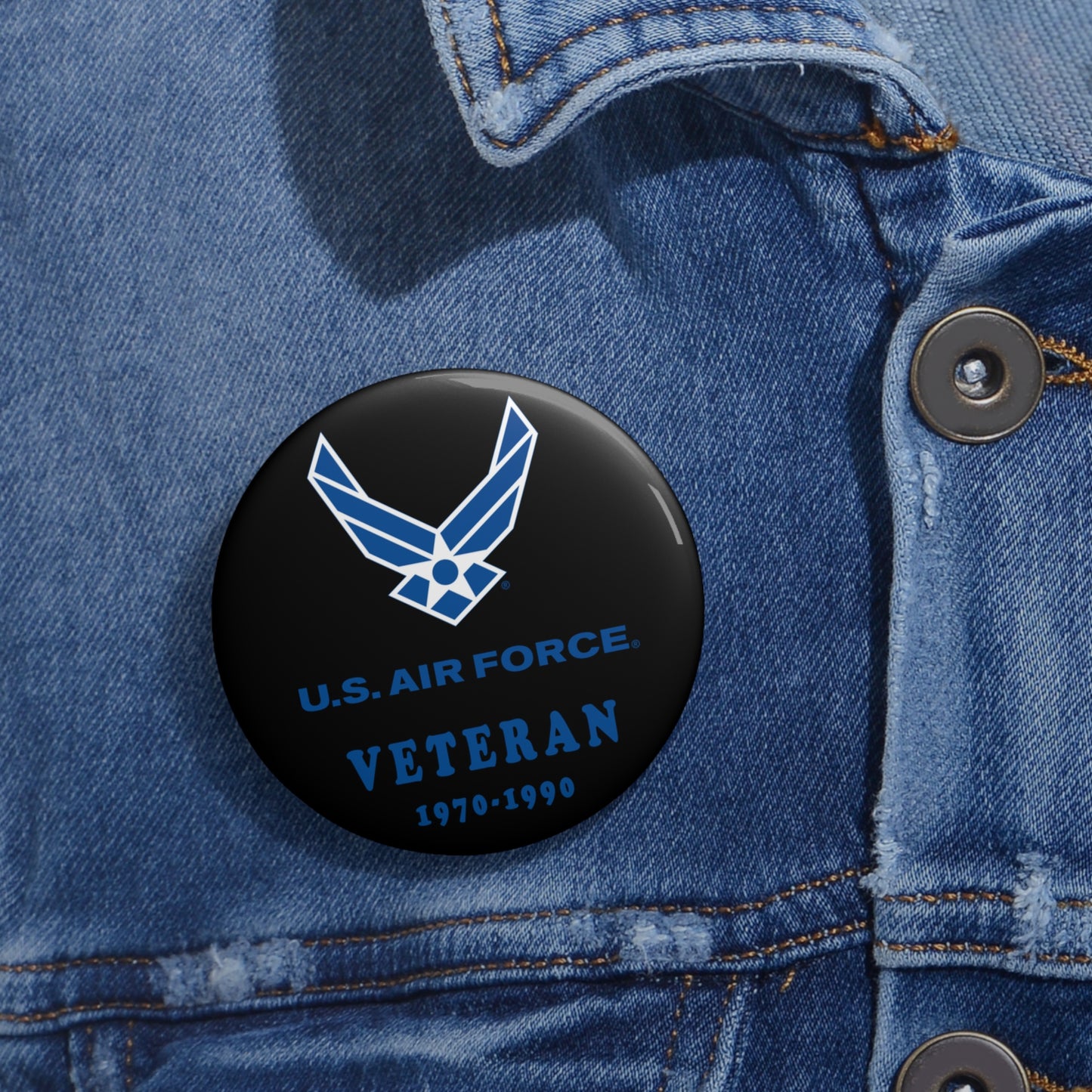Custom Pin Button - USAF - Air Force - Veteran w years