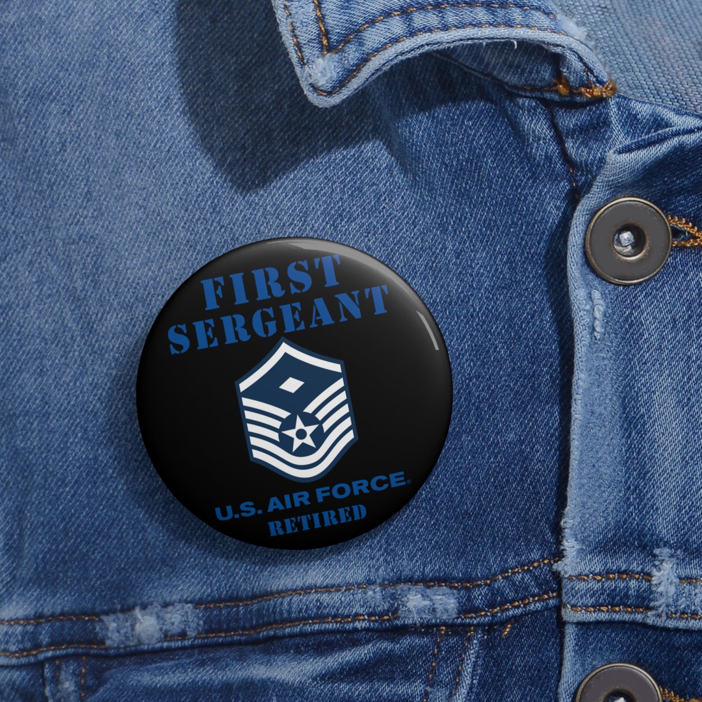 Custom Pin Button - USAF - First Sergeant (E7b) - 2020 - Retired
