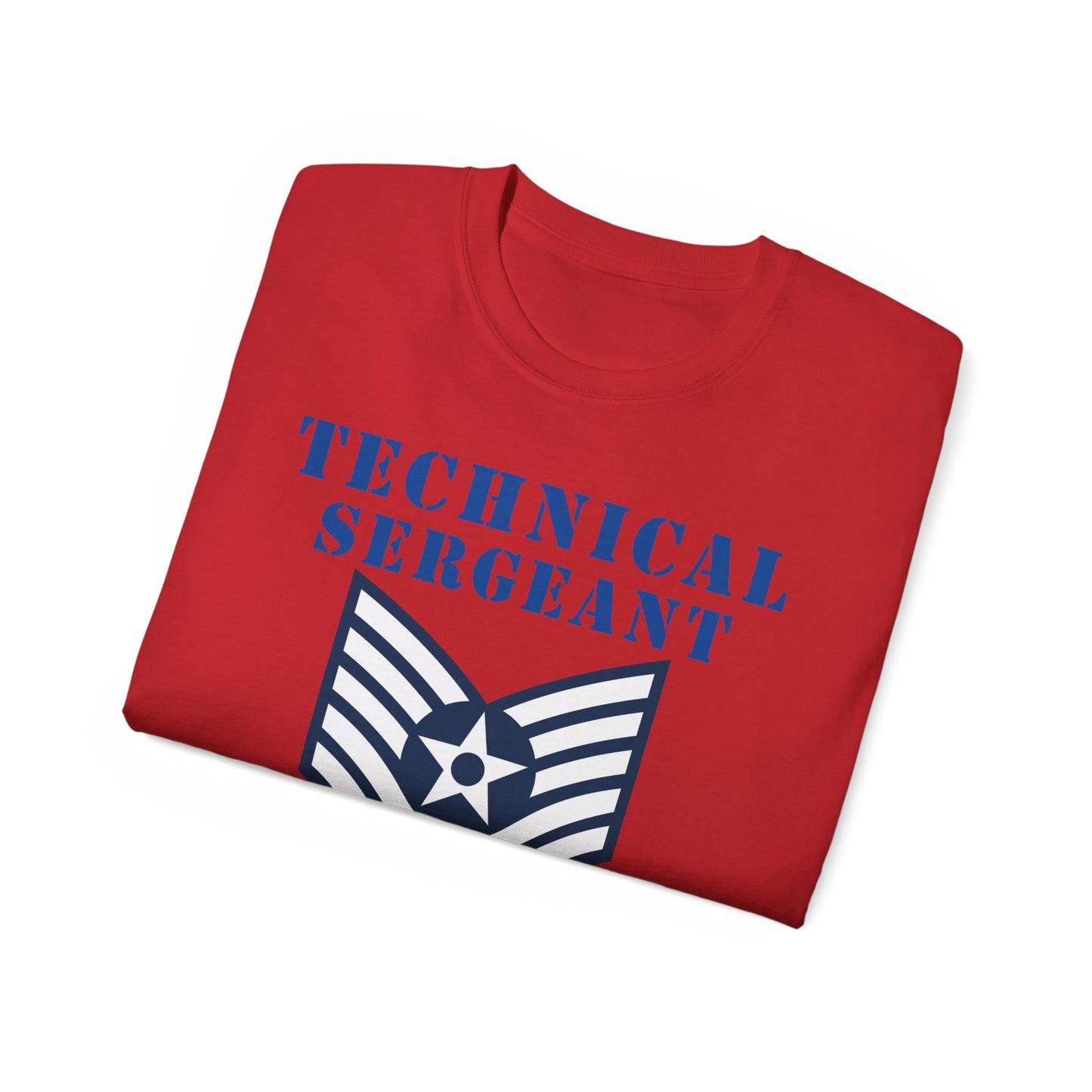 Unisex Ultra Cotton Tee - USAF - Technical Sergeant (E6) - 2020 - US Air Force w Text X 300