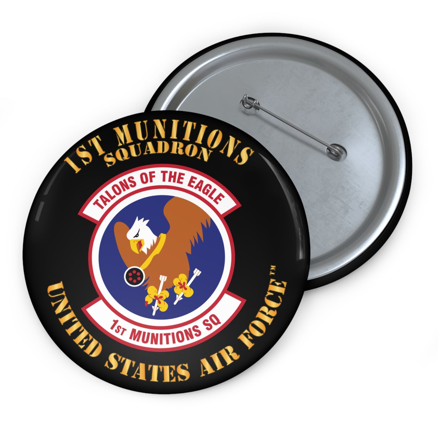 Custom Pin Button - USAF - 1st Munitions Squadron (ACC)
