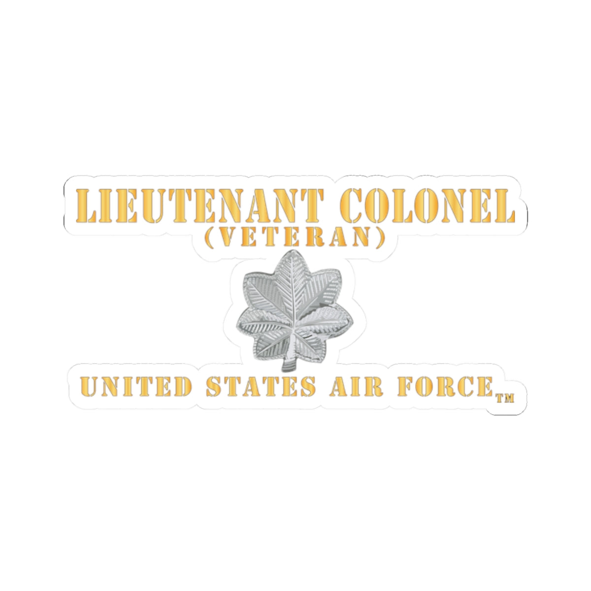 Kiss-Cut Stickers - USAF - Lieutenant Colonel - LTC - Veteran - Flat - TM X 300