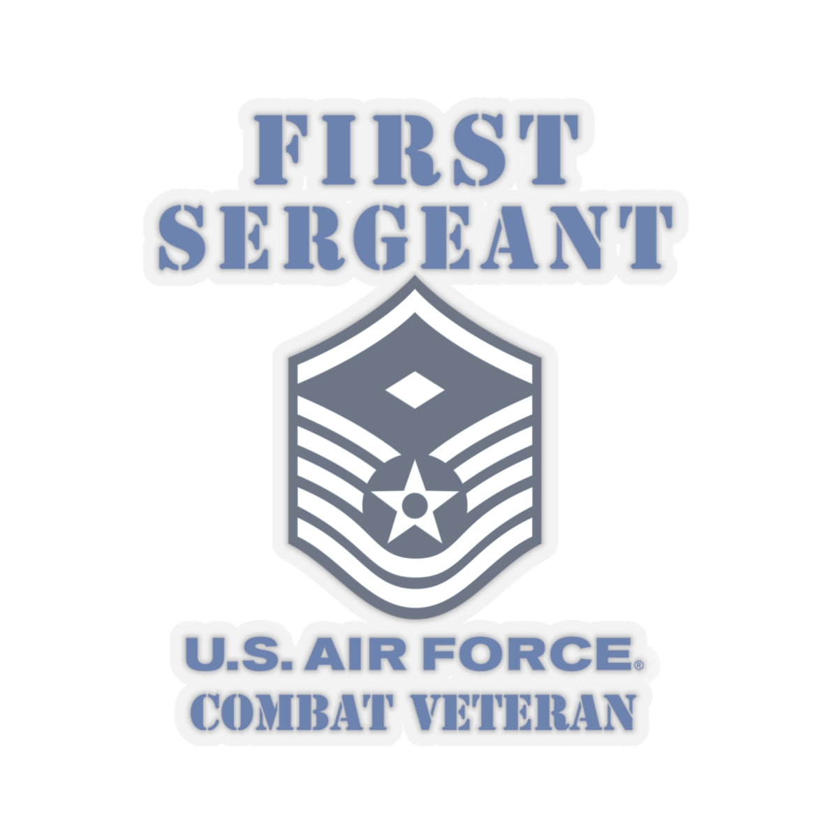 Kiss-Cut Stickers - USAF - First Sergeant (E7b) - 2020 - Combat Veteran