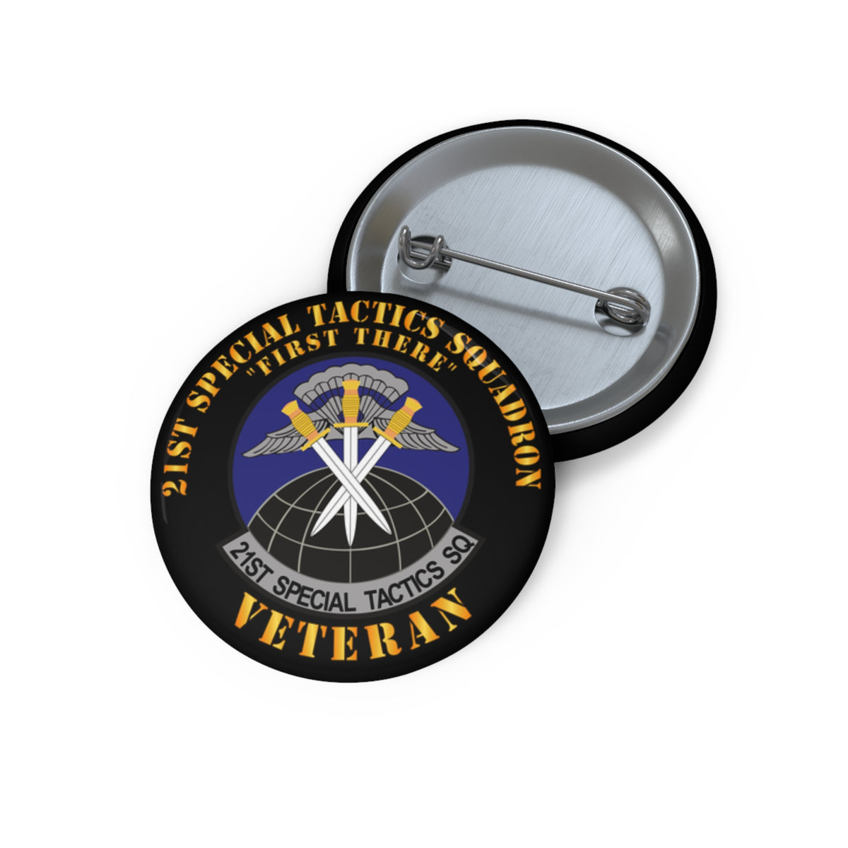 Custom Pin Button - USAF - 21st Special Tactics Squadron - First There -Veteran