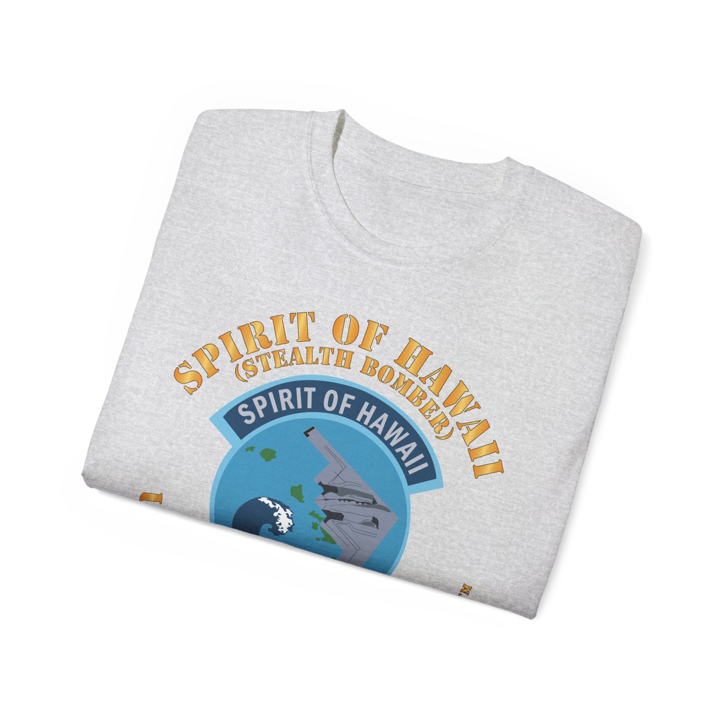Unisex Ultra Cotton Tee - USAF - B2 - Spirit of Hawaii - Stealth Bomber X 300