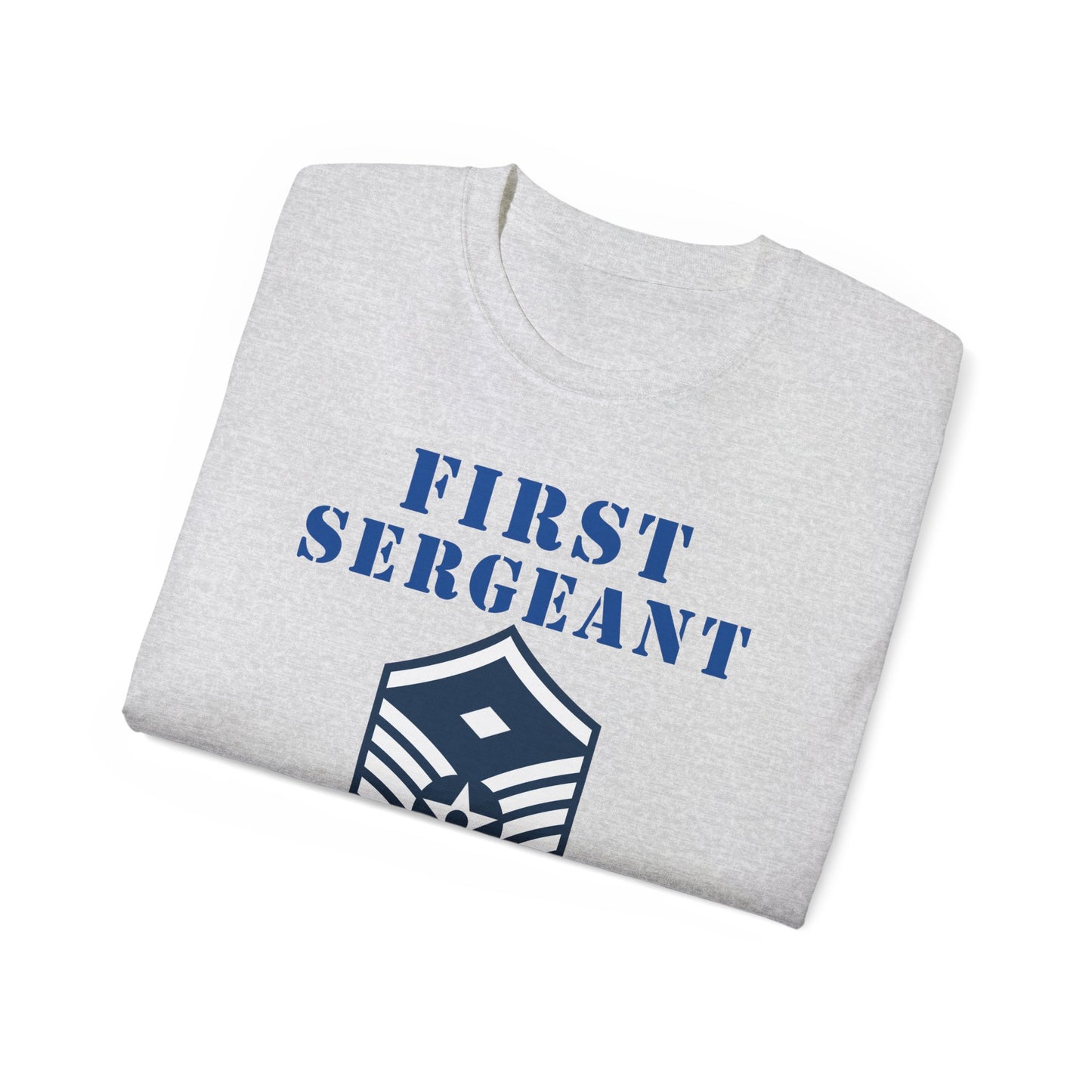 Unisex Ultra Cotton Tee - USAF - First Sergeant (E7b) - 2020 - US Air Force w Text X 300