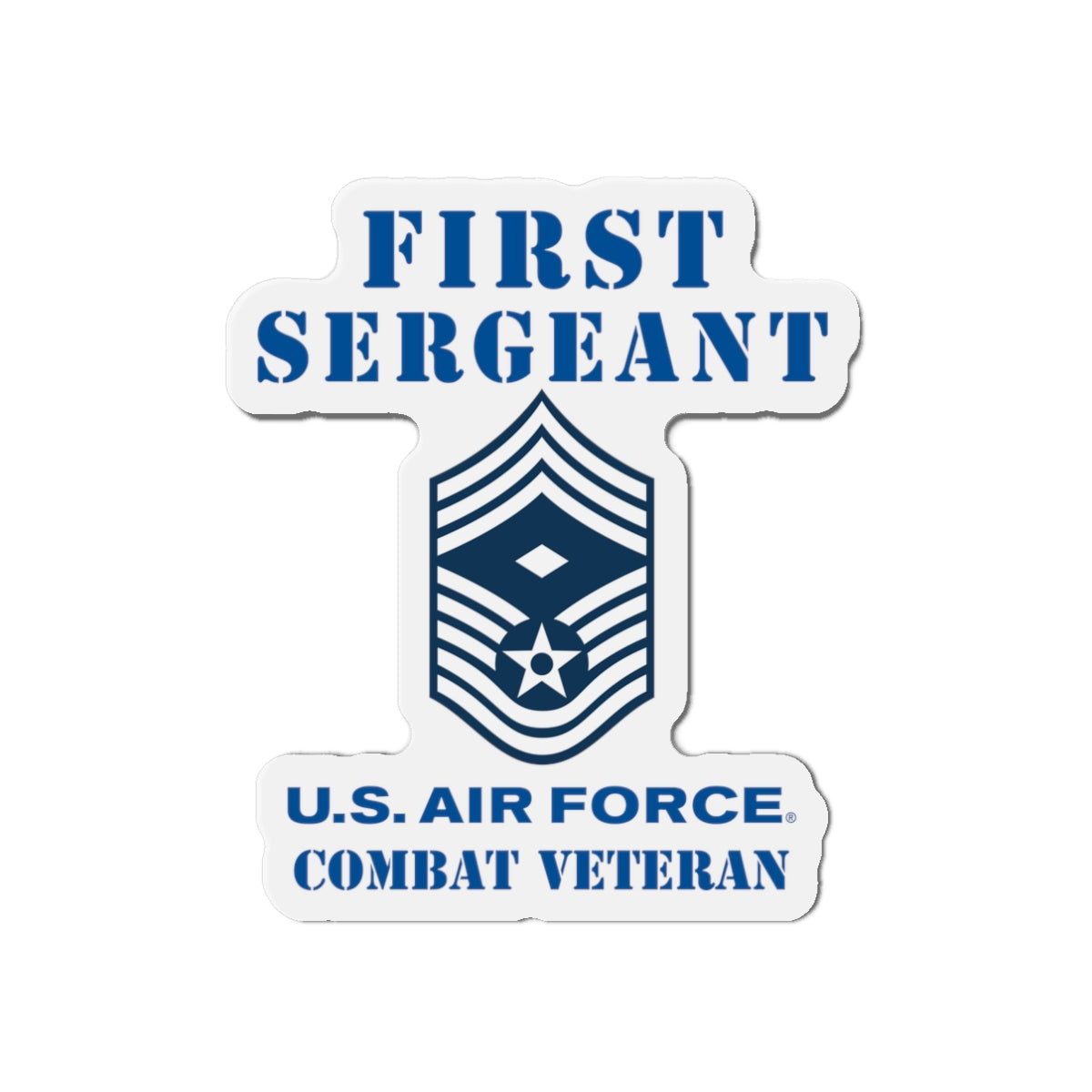Die-Cut Magnet - USAF - First Sergeant (E9b) - 2020 - Combat Veteran