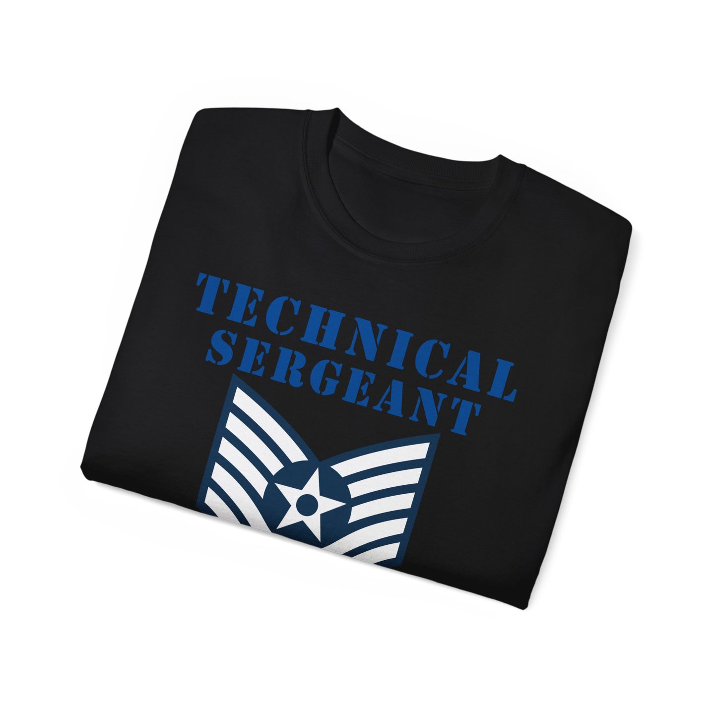 Unisex Ultra Cotton Tee - USAF - Technical Sergeant (E6) - 2020 - US Air Force w Text X 300