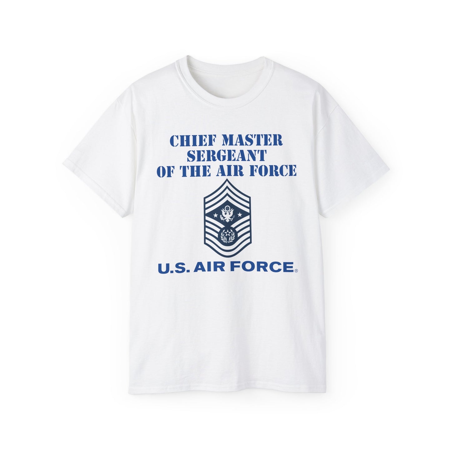 Unisex Ultra Cotton Tee - USAF - Chief Master Sergeant of the Air Force (E9d) - US Air Force w Text X 300