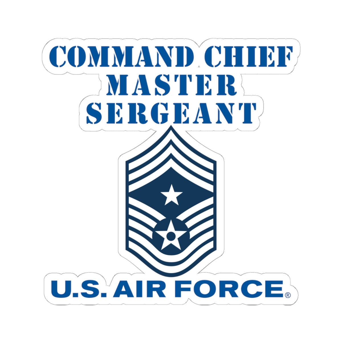 Kiss-Cut Stickers - USAF - Command Chief Master Sergeant (E9c) - 2020 - US Air Force w Text X 300