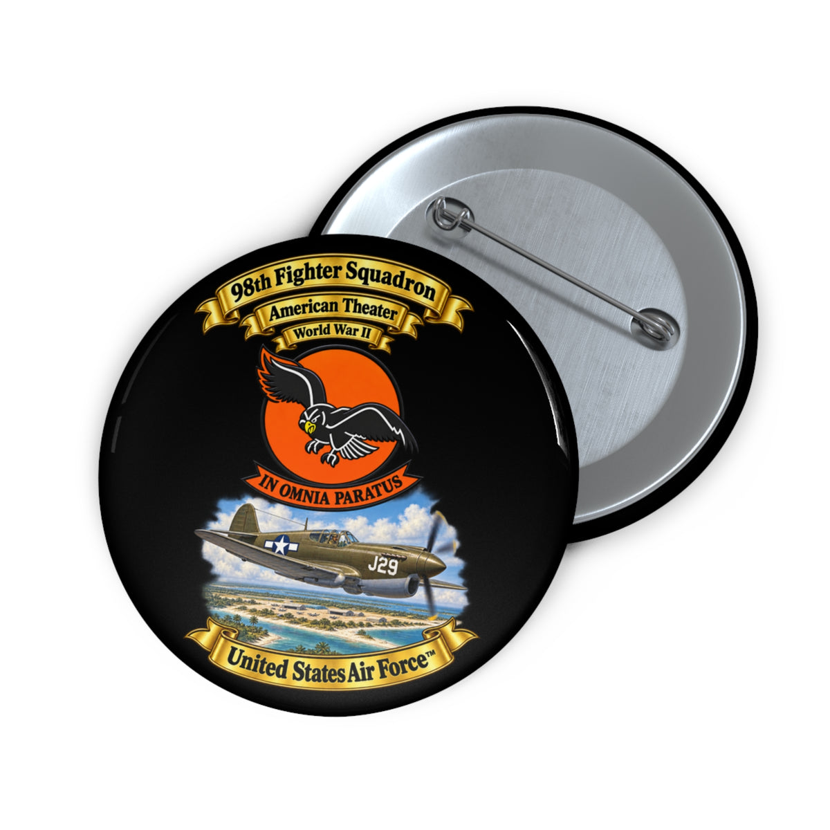 Custom Pin Button - 98th Fighter - Intceptor Squadron - SSI - American Theater - USAAF -w P40 Warhawk Scene - 3D - Transparent