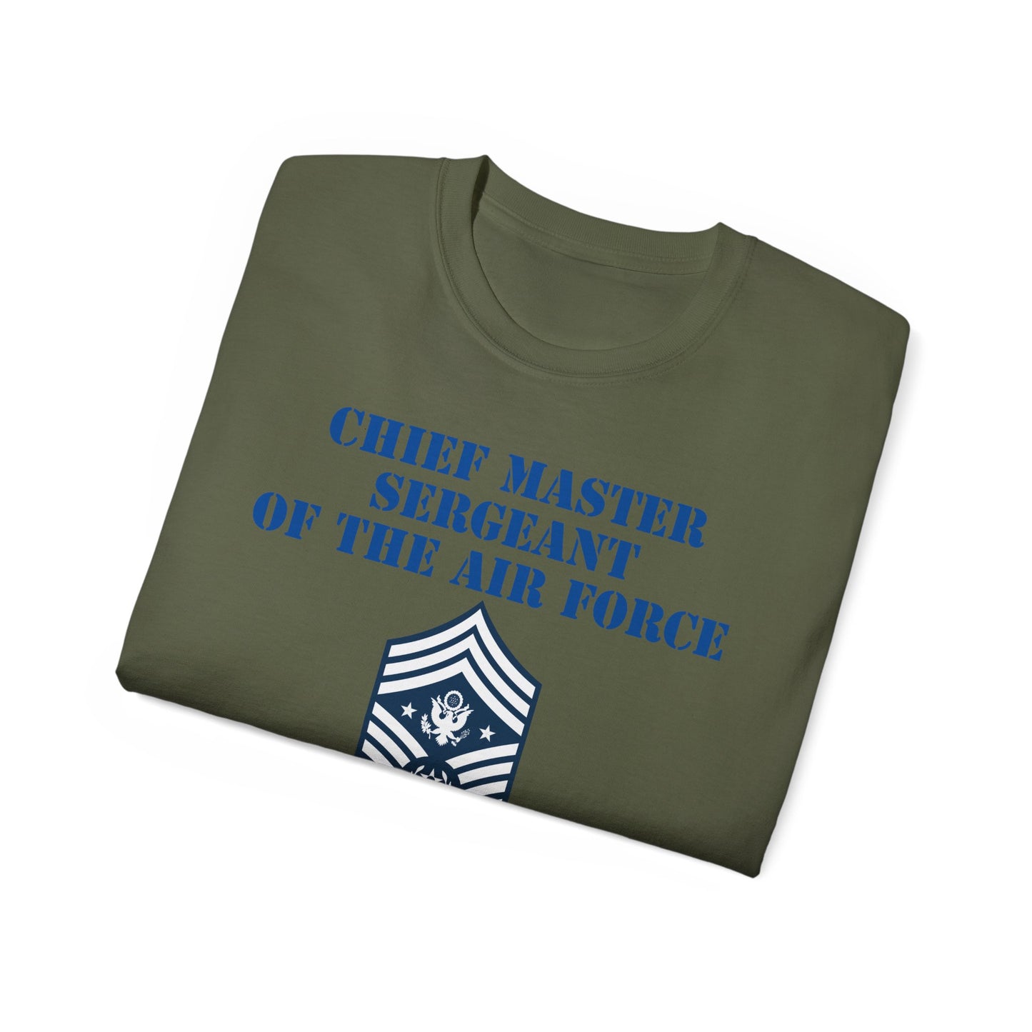 Unisex Ultra Cotton Tee - USAF - Chief Master Sergeant of the Air Force (E9d) - US Air Force w Text X 300