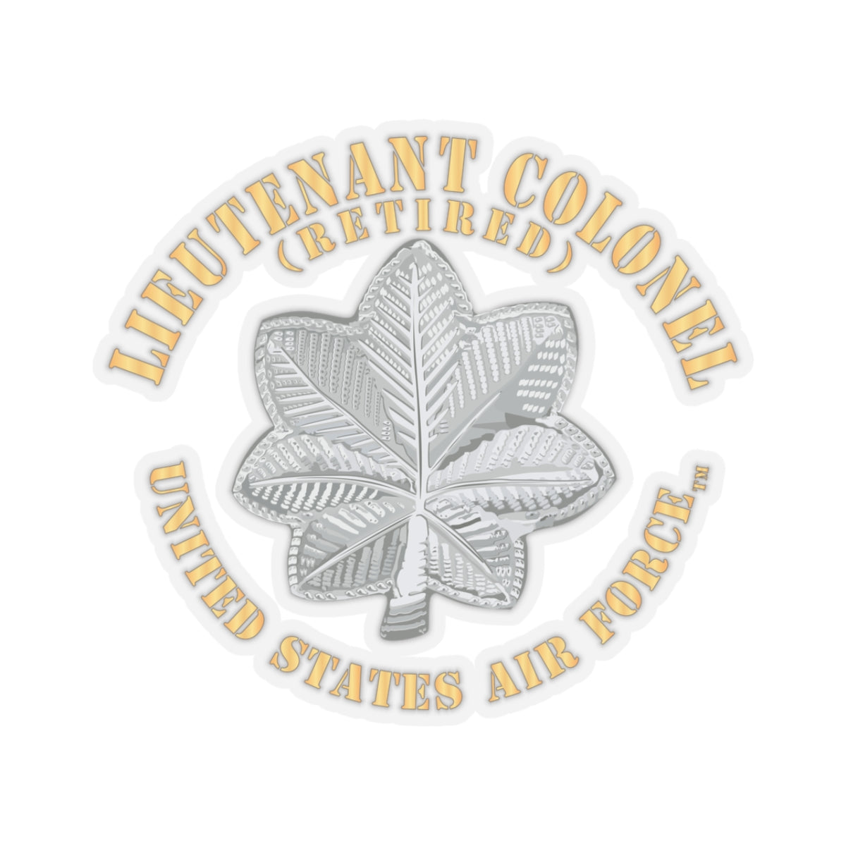 Kiss-Cut Stickers - USAF - Lieutenant Colonel - LTC - Retired - TM X 300