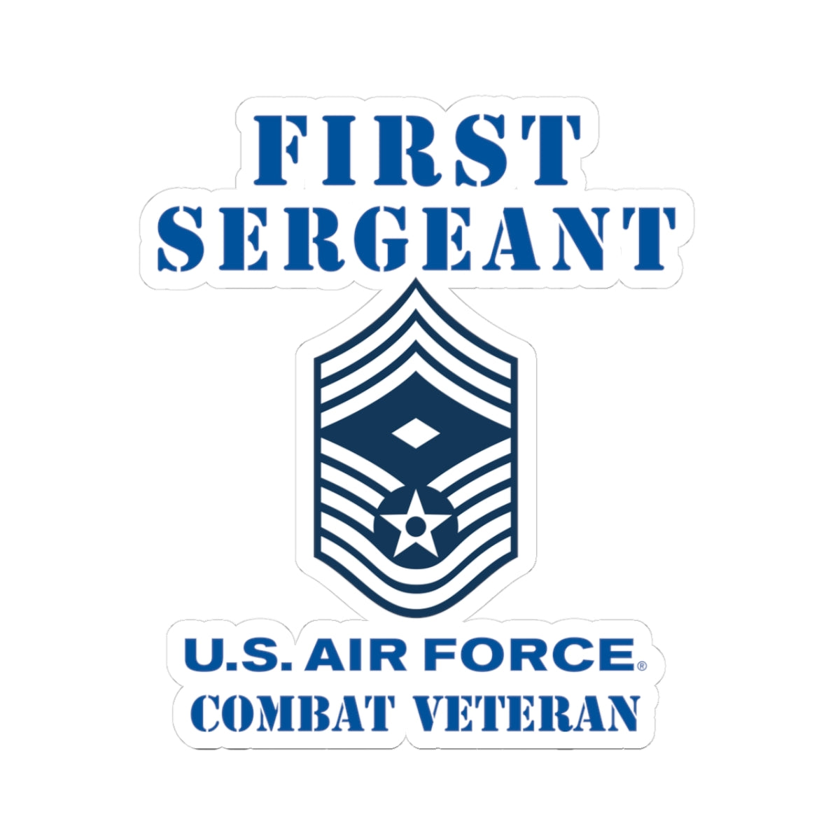 Kiss-Cut Stickers - USAF - First Sergeant (E9b) - 2020 - Combat Veteran