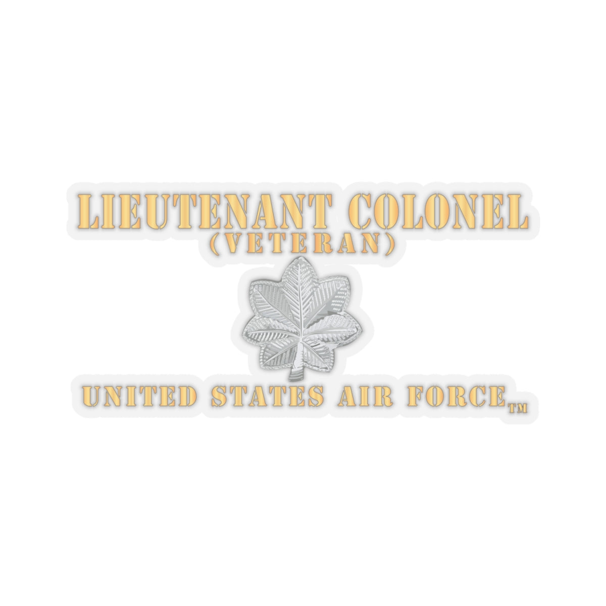 Kiss-Cut Stickers - USAF - Lieutenant Colonel - LTC - Veteran - Flat - TM X 300