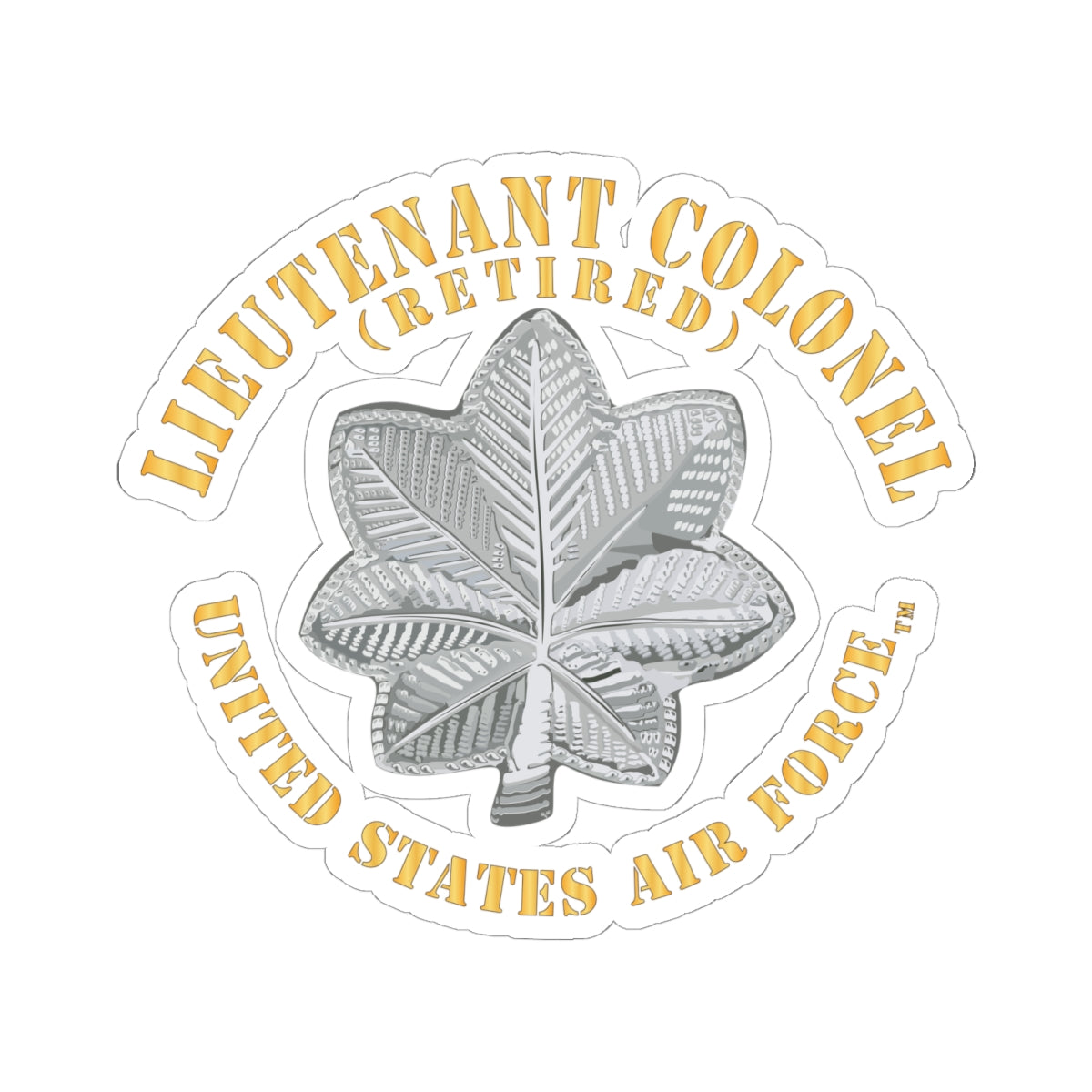 Kiss-Cut Stickers - USAF - Lieutenant Colonel - LTC - Retired - TM X 300