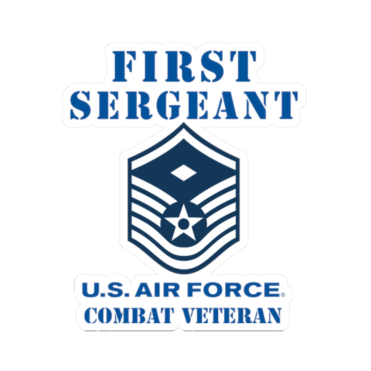 Kiss-Cut Stickers - USAF - First Sergeant (E7b) - 2020 - Combat Veteran