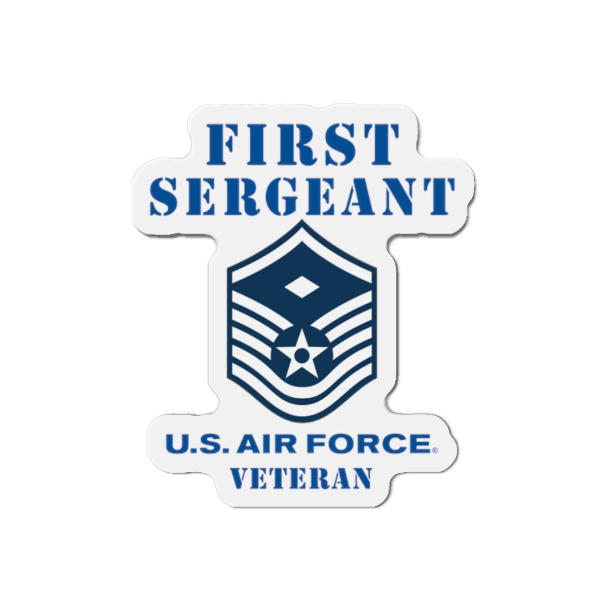 Die-Cut Magnet - USAF - First Sergeant (E7b) - 2020 - Veteran