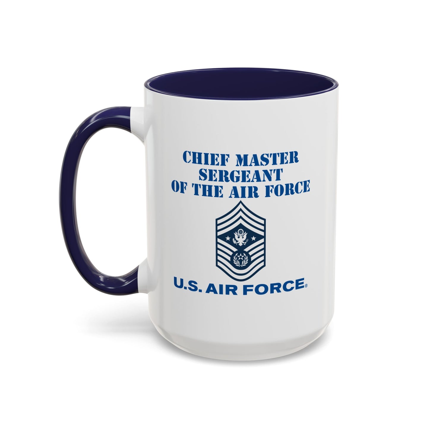 Accent Coffee Mug (11oz & 15oz) - USAF - Chief Master Sergeant of the Air Force (E9d) - US Air Force w Text X 300