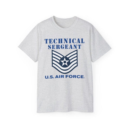 Unisex Ultra Cotton Tee - USAF - Technical Sergeant (E6) - 2020 - US Air Force w Text X 300