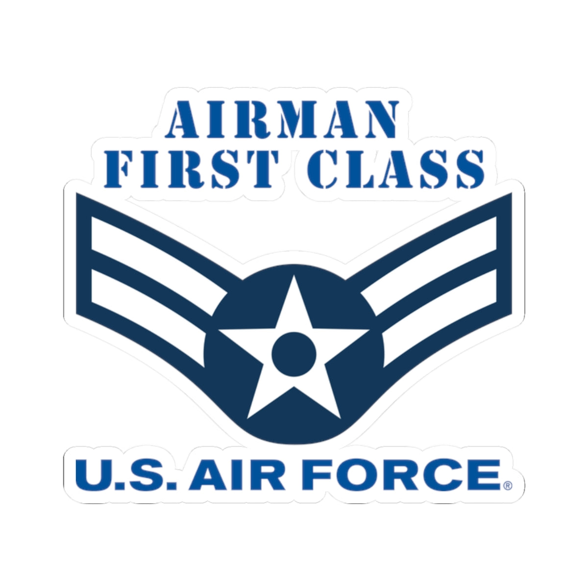Kiss-Cut Stickers - USAF - Airman - First Class (E3) - 2020 - US Air Force w Text X 300
