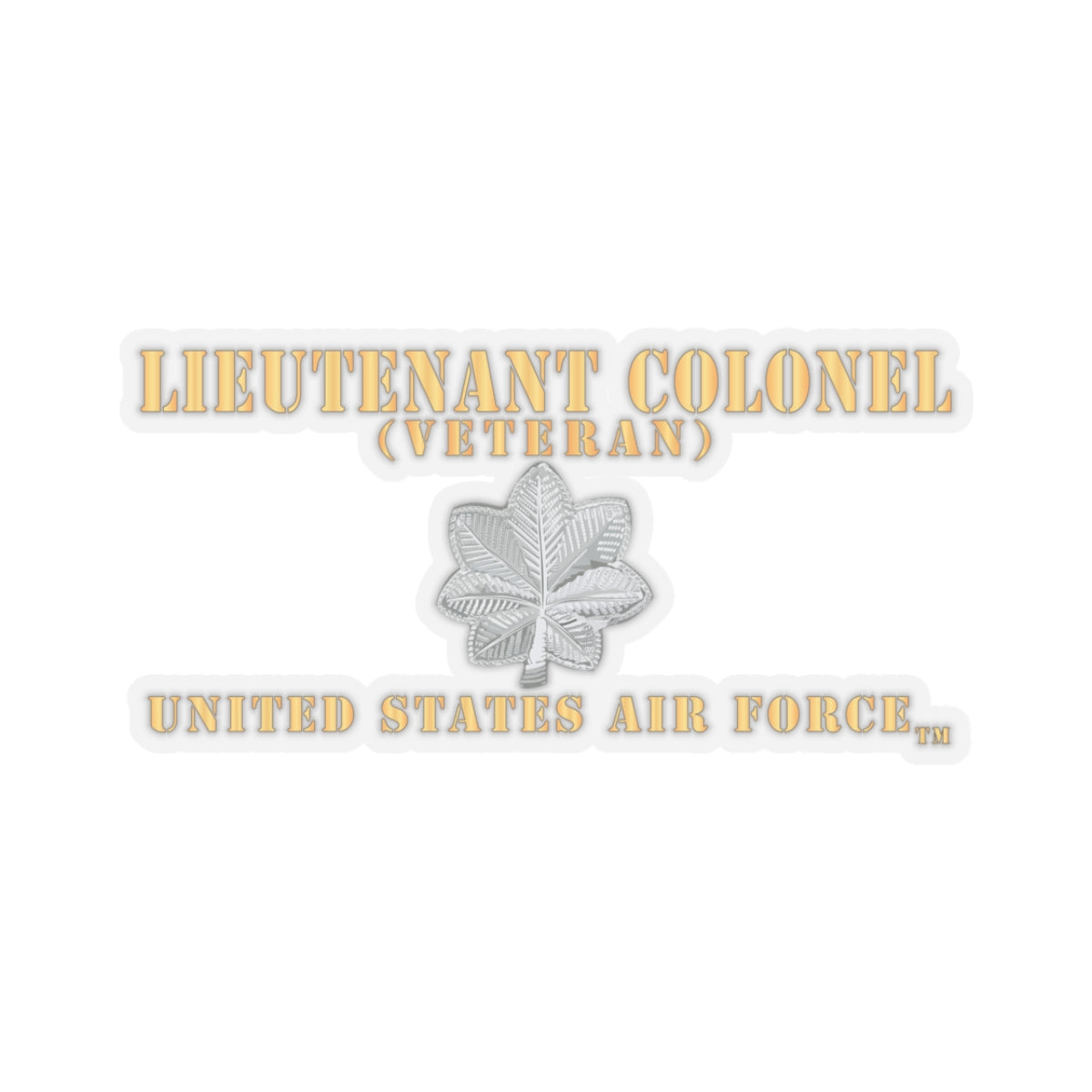 Kiss-Cut Stickers - USAF - Lieutenant Colonel - LTC - Veteran - Flat - TM X 300