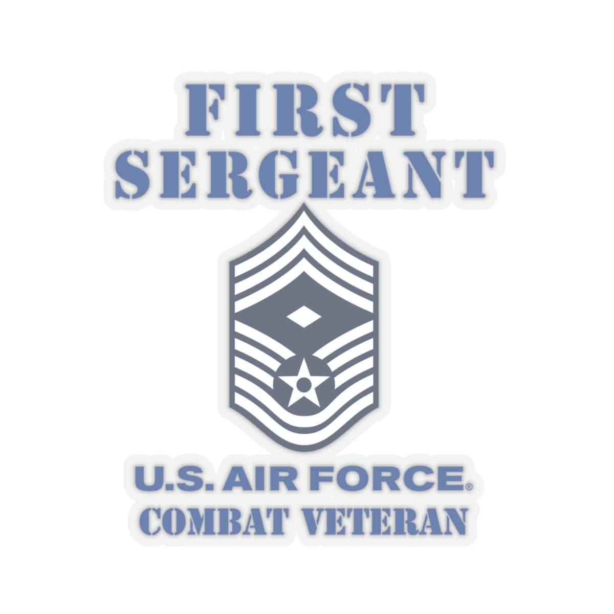 Kiss-Cut Stickers - USAF - First Sergeant (E9b) - 2020 - Combat Veteran