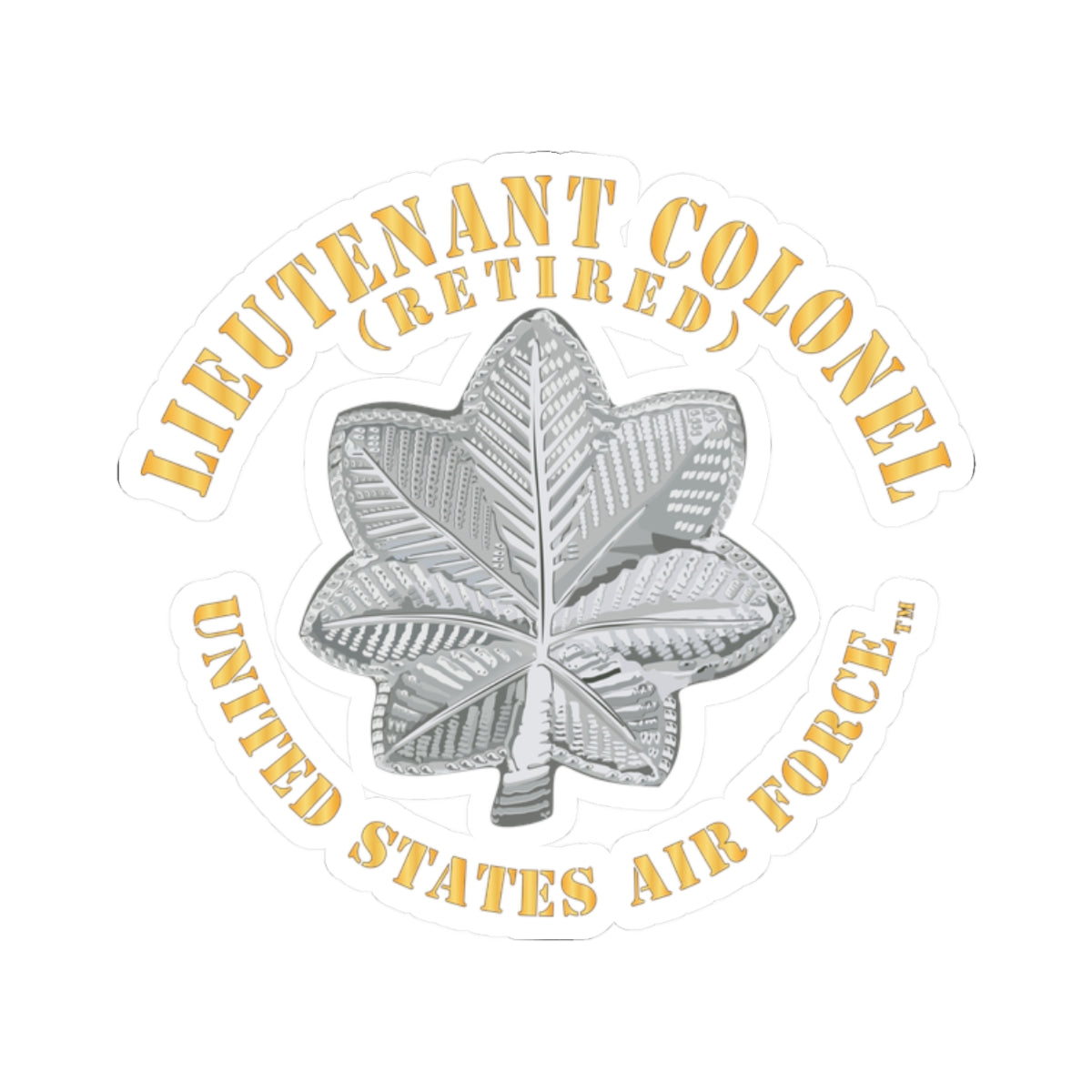 Kiss-Cut Stickers - USAF - Lieutenant Colonel - LTC - Retired - TM X 300