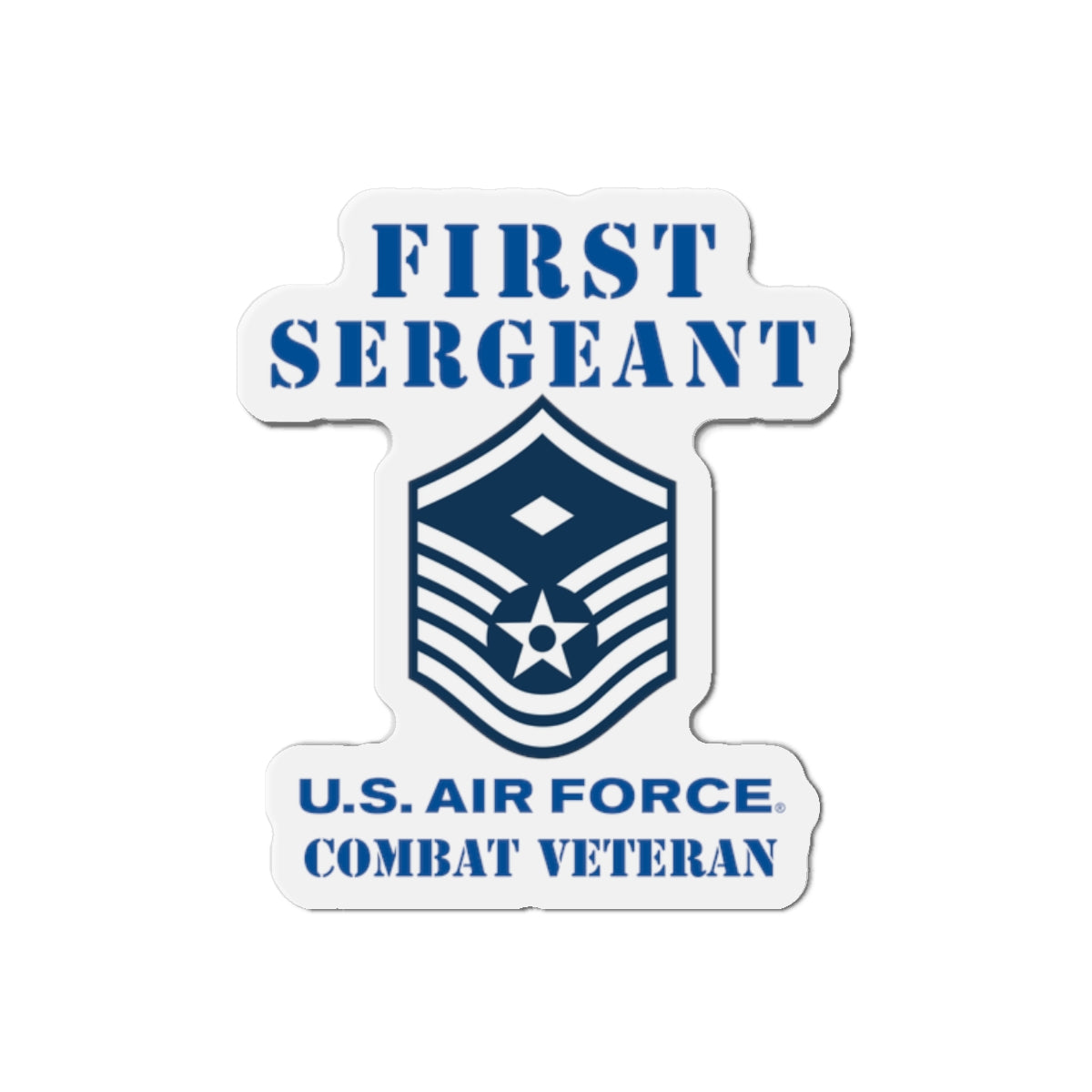 Die-Cut Magnet - USAF - First Sergeant (E7b) - 2020 - Combat Veteran