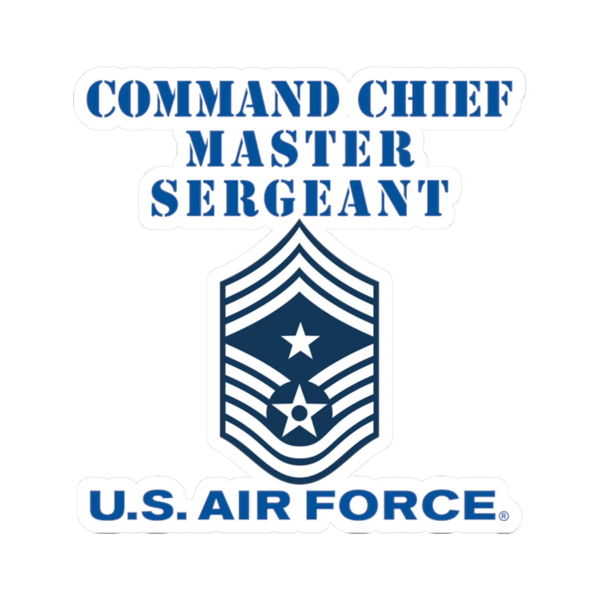 Kiss-Cut Stickers - USAF - Command Chief Master Sergeant (E9c) - 2020 - US Air Force w Text X 300