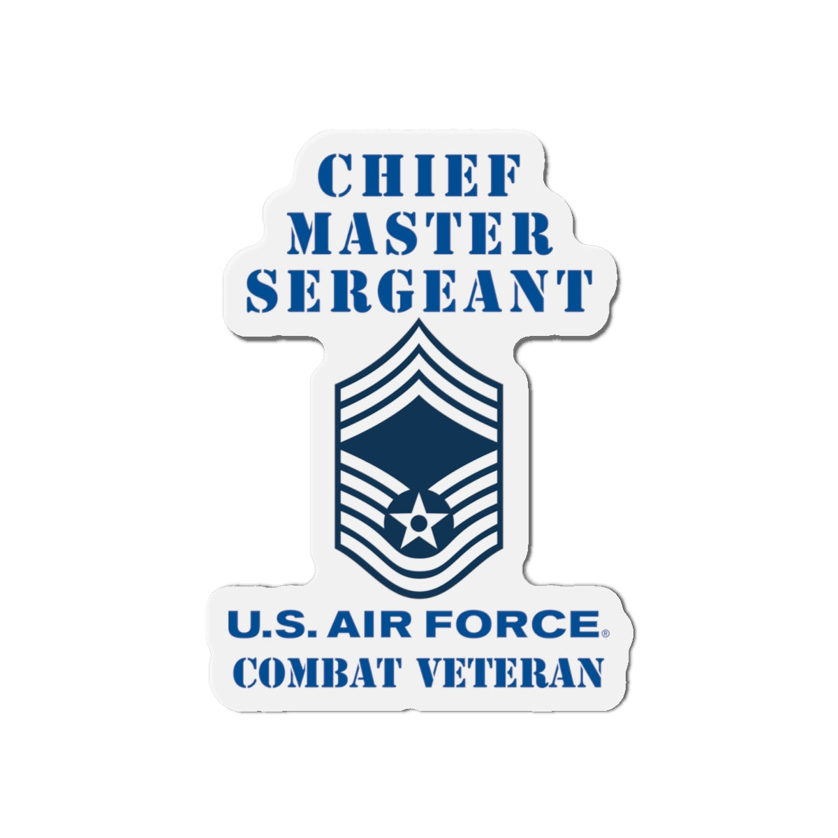Die-Cut Magnet - USAF - Chief Master Sergeant (E9a) - 2020 - Combat Veteran