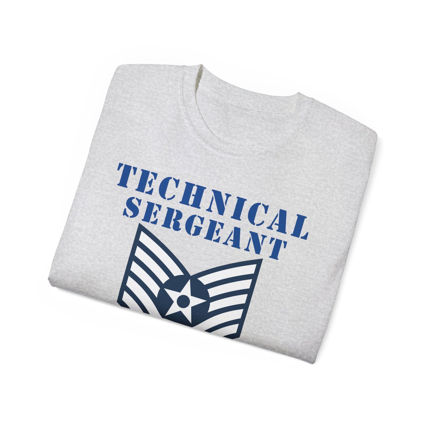 Unisex Ultra Cotton Tee - USAF - Technical Sergeant (E6) - 2020 - US Air Force w Text X 300