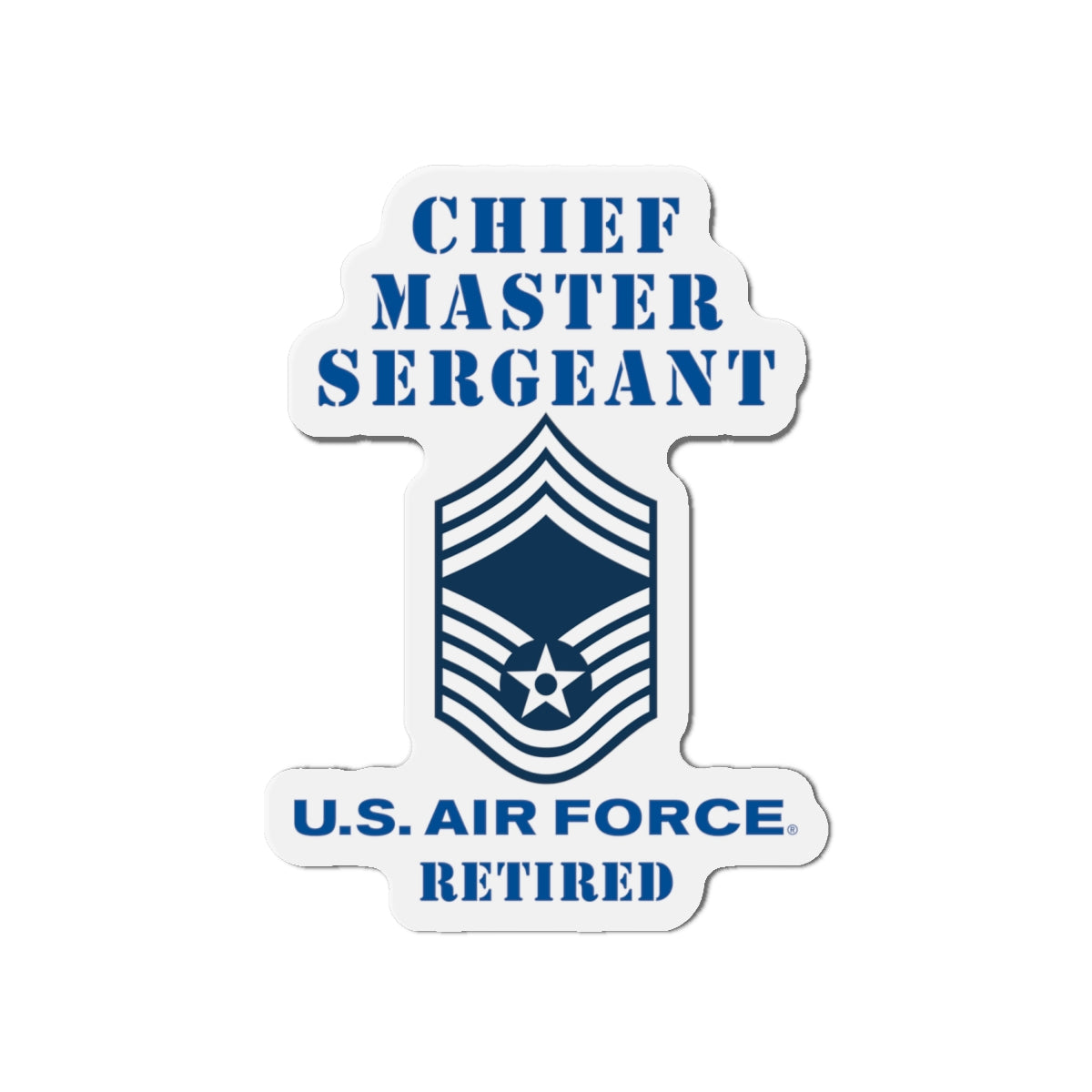 Die-Cut Magnet - USAF - Chief Master Sergeant (E9a) - 2020 - Retired