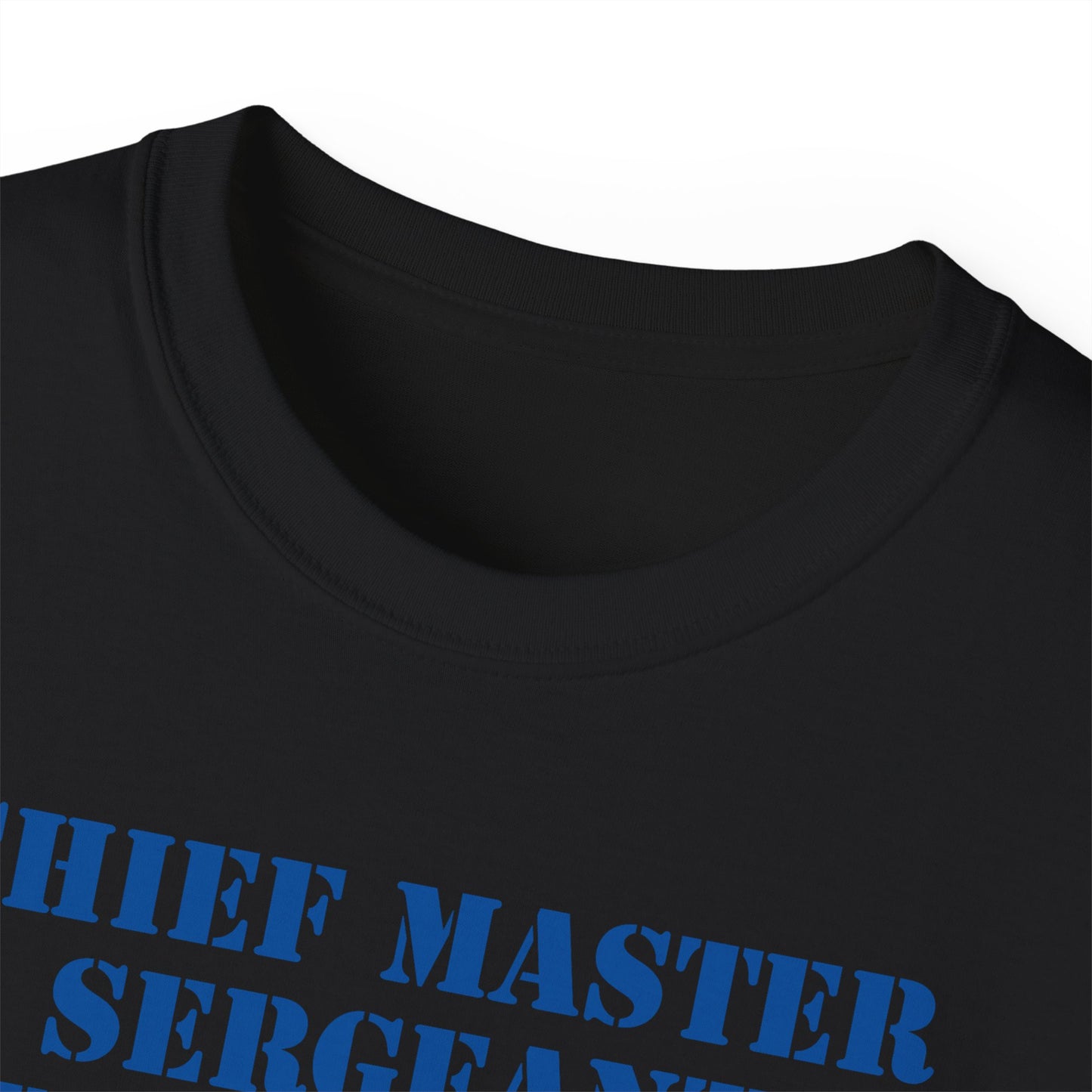 Unisex Ultra Cotton Tee - USAF - Chief Master Sergeant of the Air Force (E9d) - US Air Force w Text X 300