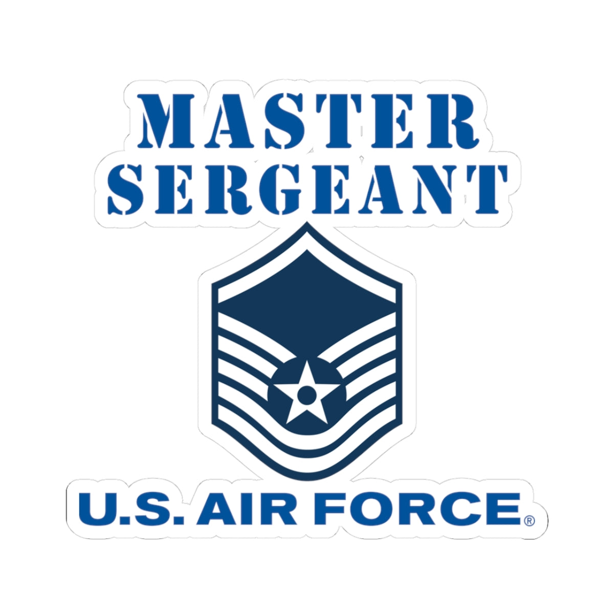 Kiss-Cut Stickers - USAF - Master Sergeant (E7a) - 2020 - US Air Force w Text X 300