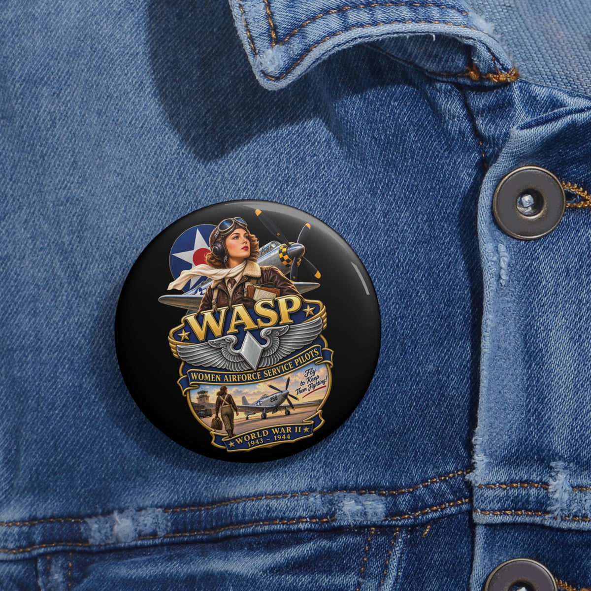 Custom Pin Button - WASP - Women Airforce Service Pilot - WWII - 3D - Enhanced