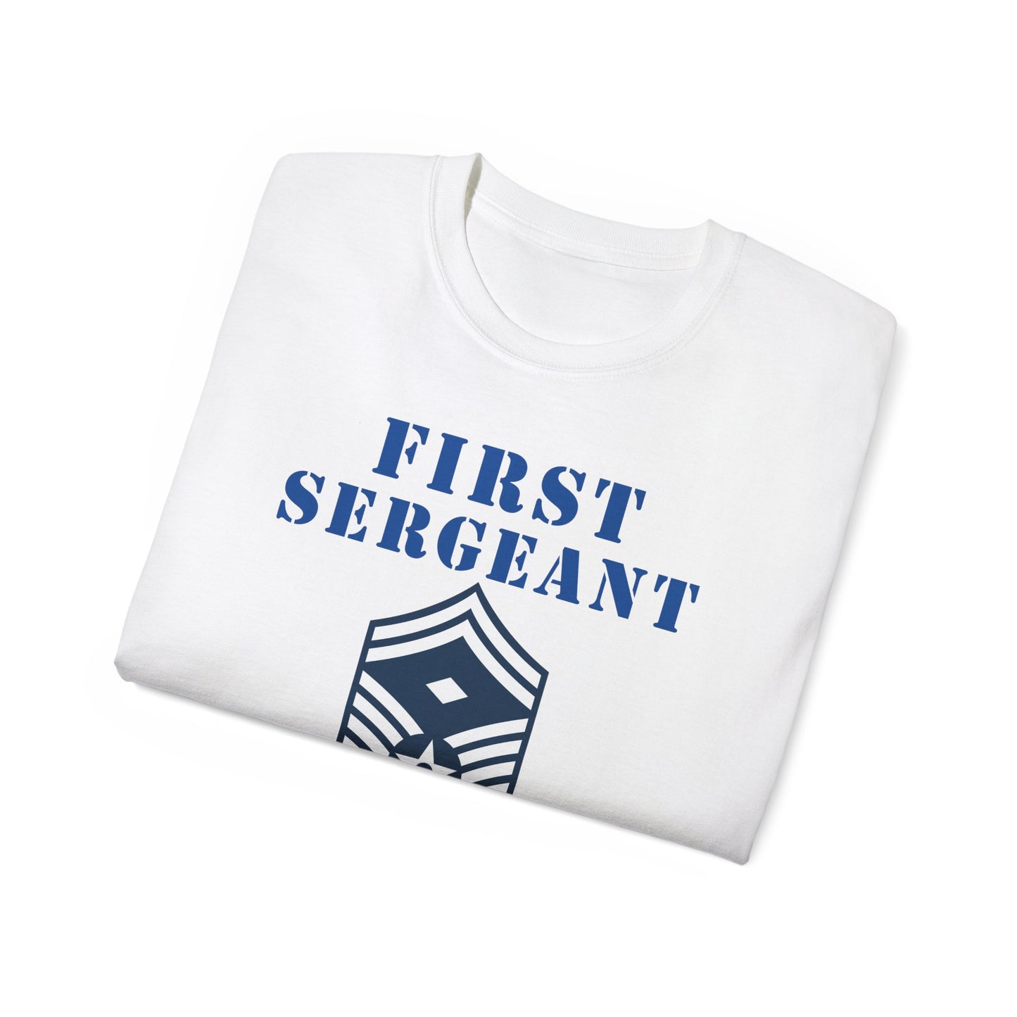 Unisex Ultra Cotton Tee - USAF - First Sergeant (E8b) - 2020 - US Air Force w Text X 300