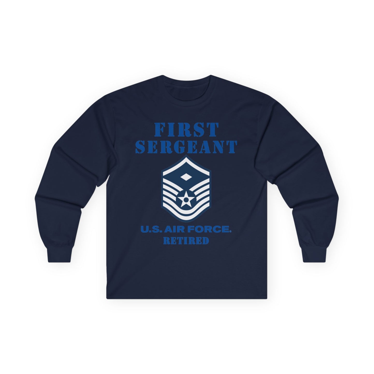 Unisex Ultra Cotton Long Sleeve Tee - USAF - First Sergeant (E7b) - 2020 - Retired