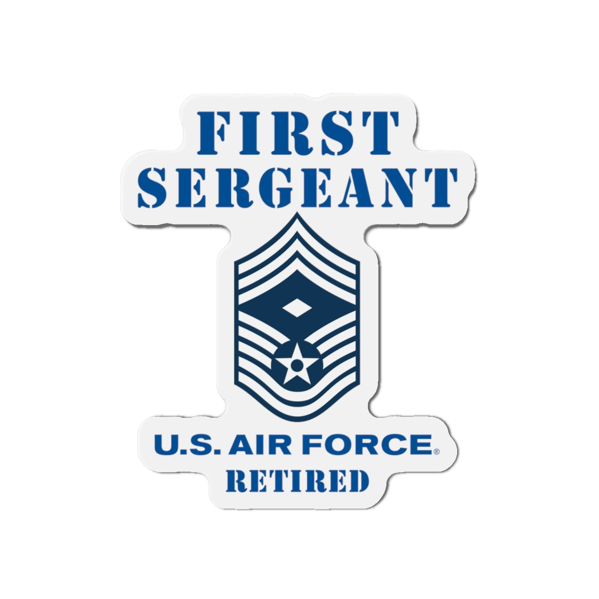 Die-Cut Magnet - USAF - First Sergeant (E9b) - 2020 - Retired