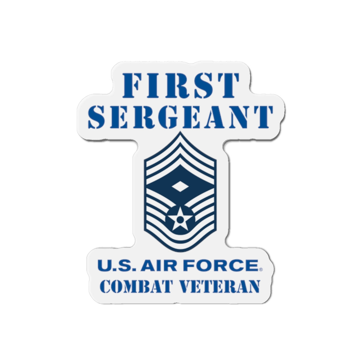 Die-Cut Magnet - USAF - First Sergeant (E9b) - 2020 - Combat Veteran
