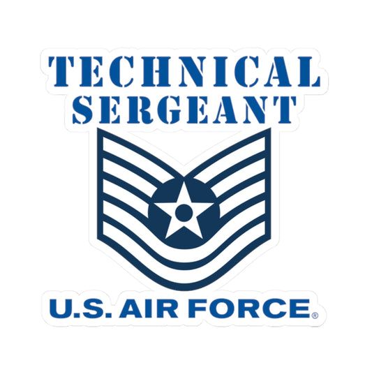 Kiss-Cut Stickers - USAF - Technical Sergeant (E6) - 2020 - US Air Force w Text X 300