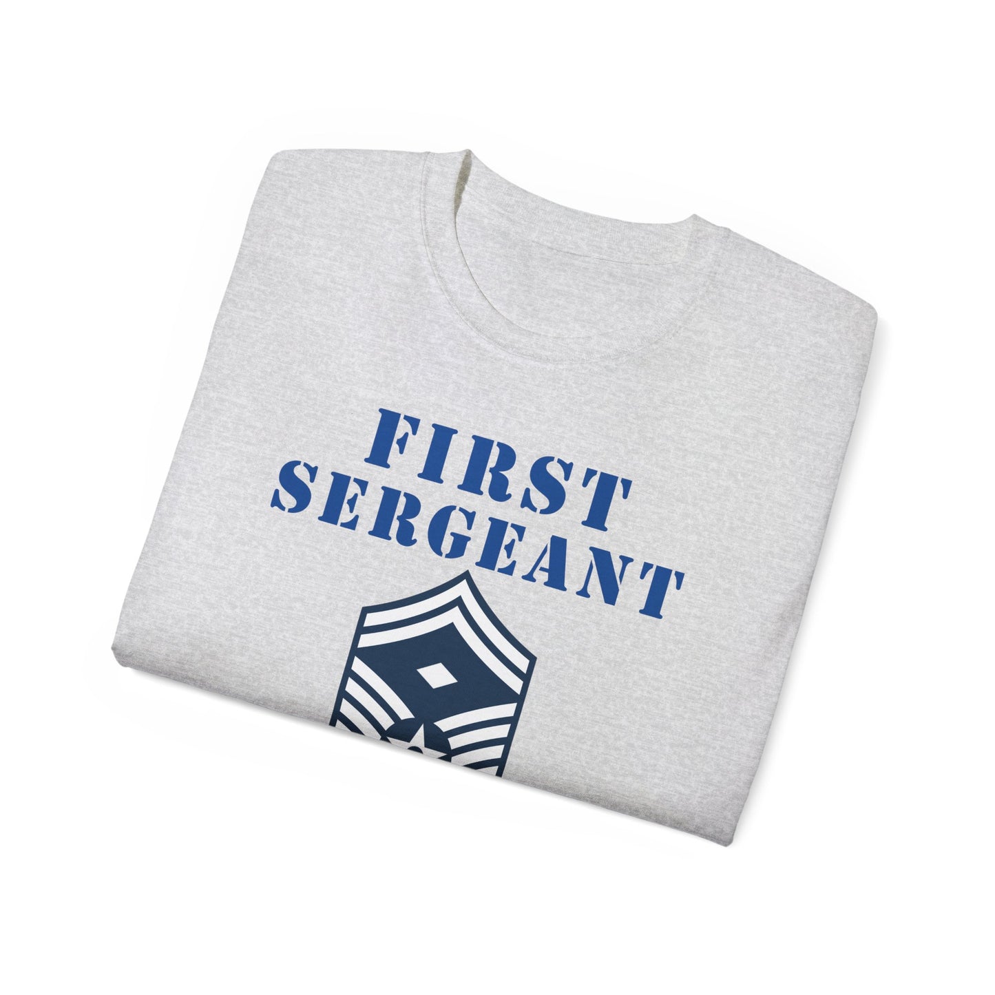 Unisex Ultra Cotton Tee - USAF - First Sergeant (E8b) - 2020 - US Air Force w Text X 300