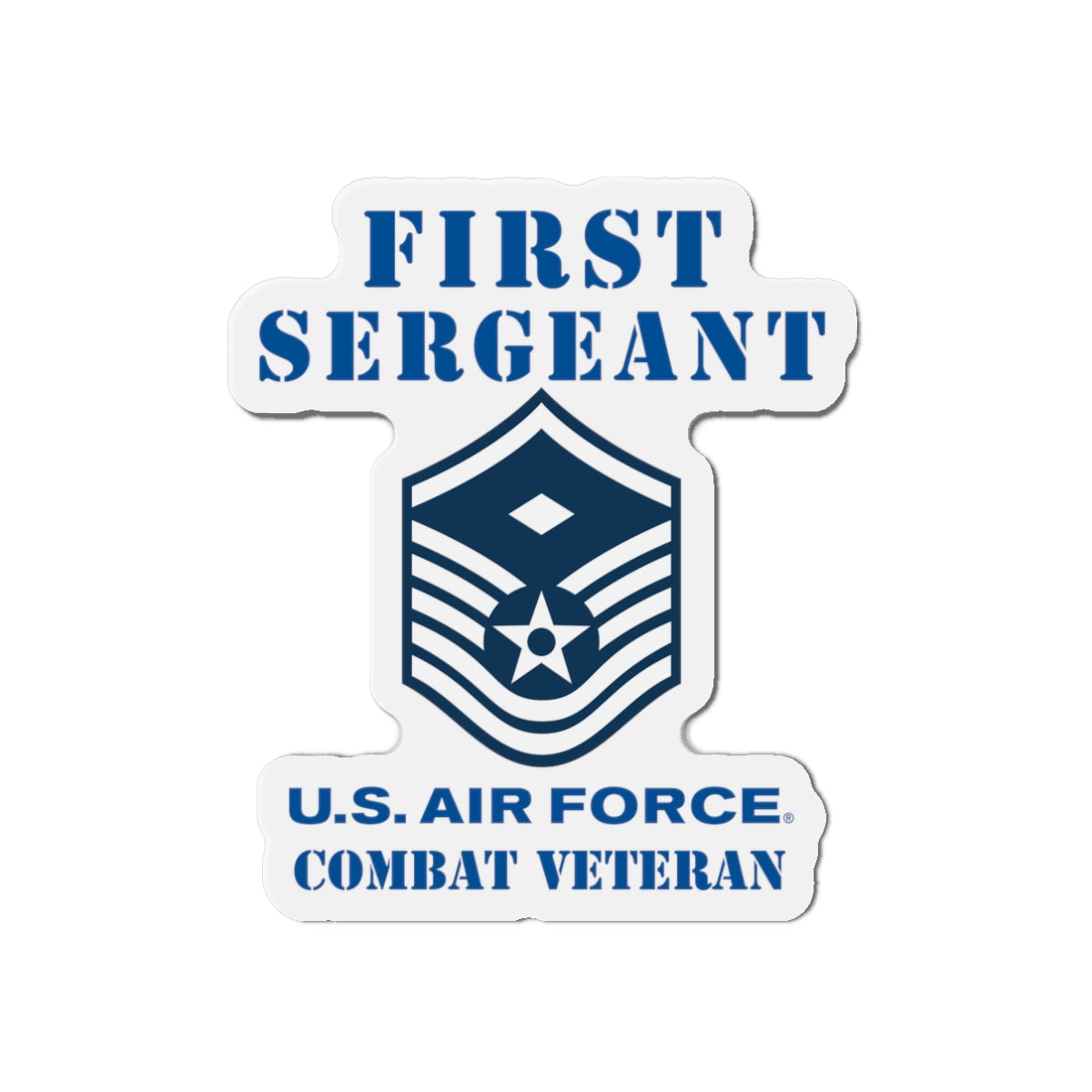 Die-Cut Magnet - USAF - First Sergeant (E7b) - 2020 - Combat Veteran