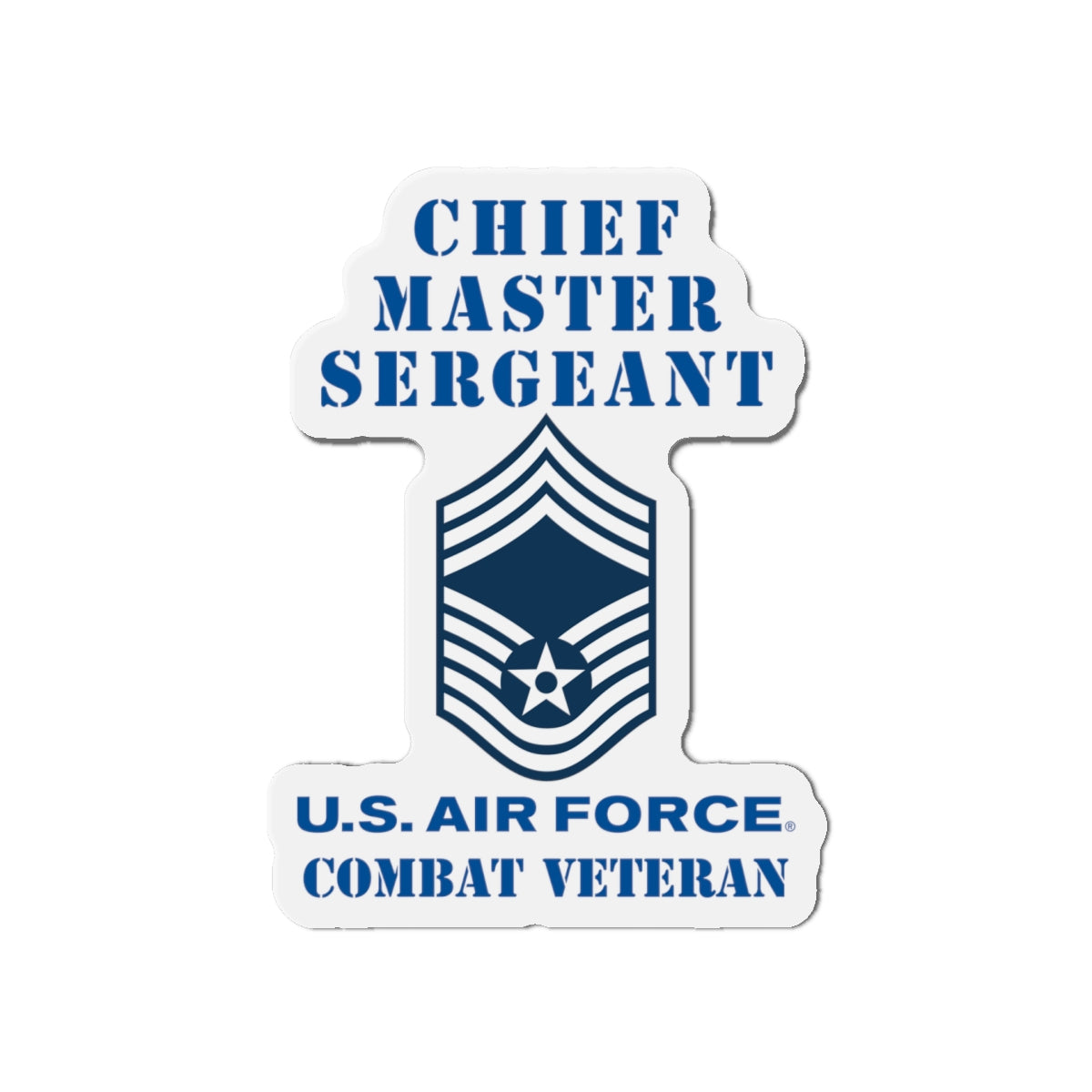 Die-Cut Magnet - USAF - Chief Master Sergeant (E9a) - 2020 - Combat Veteran