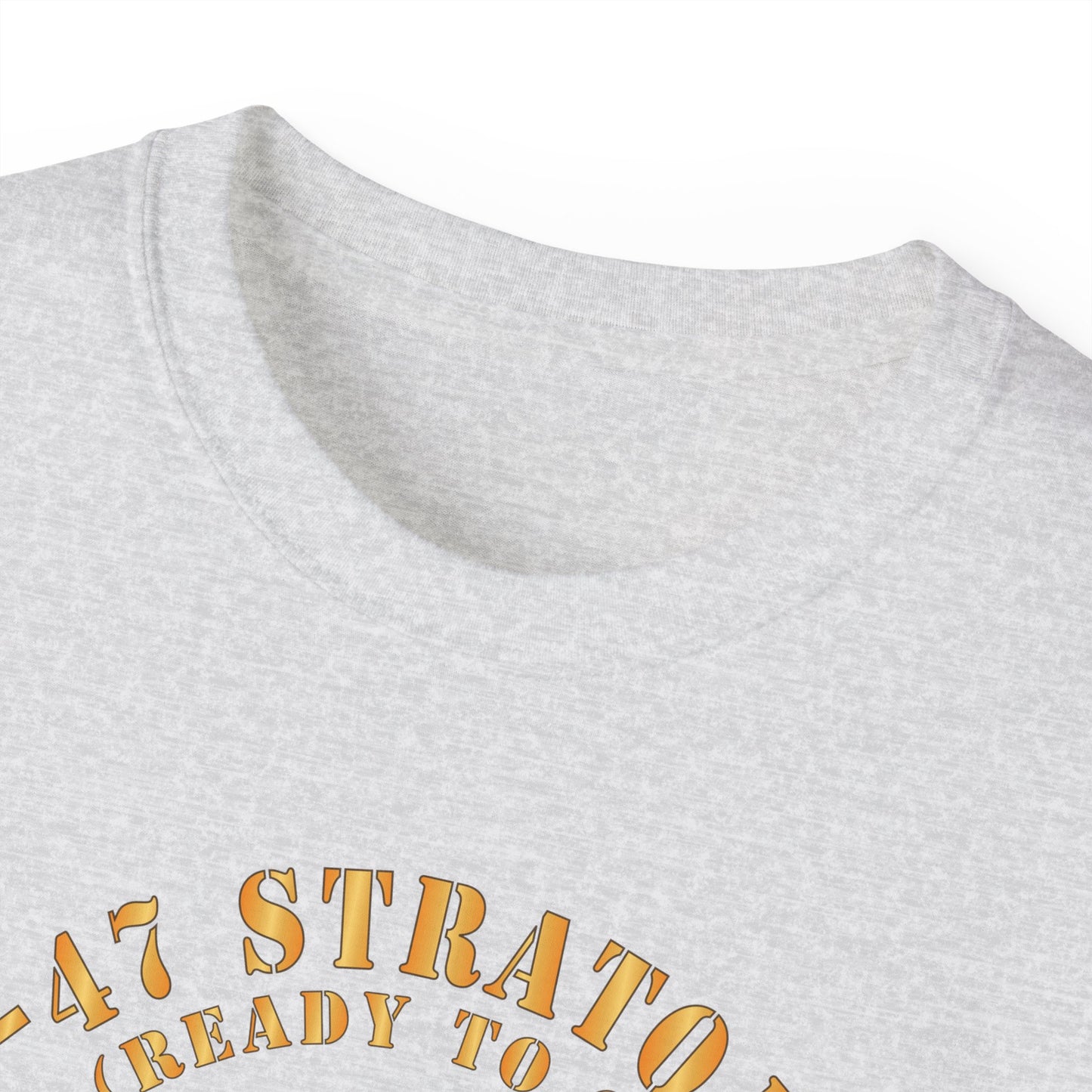 Unisex Ultra Cotton Tee - USAF - B-47 Stratojet - Ready to Go - Silhouette - Cold War Veteran X 300