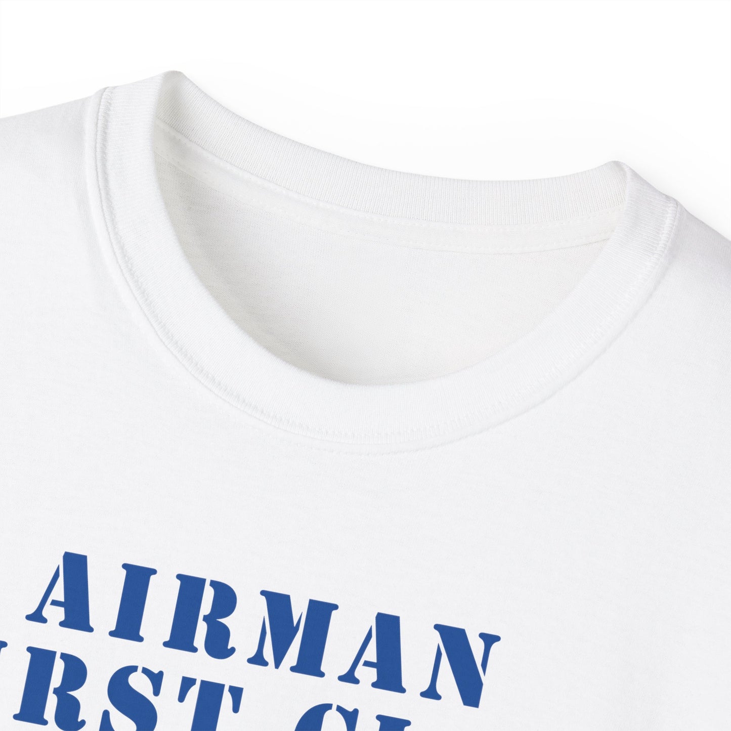Unisex Ultra Cotton Tee - USAF - Airman - First Class (E3) - 2020 - US Air Force w Text X 300