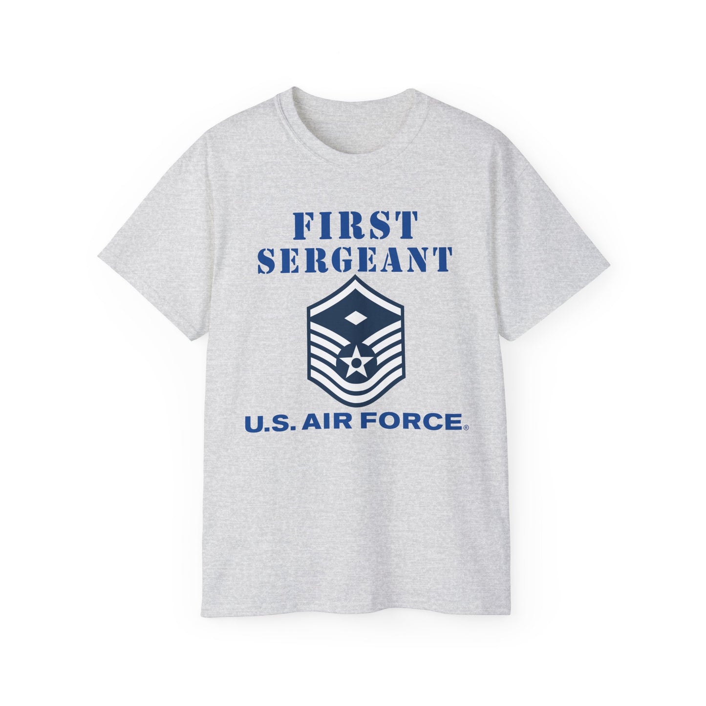 Unisex Ultra Cotton Tee - USAF - First Sergeant (E7b) - 2020 - US Air Force w Text X 300