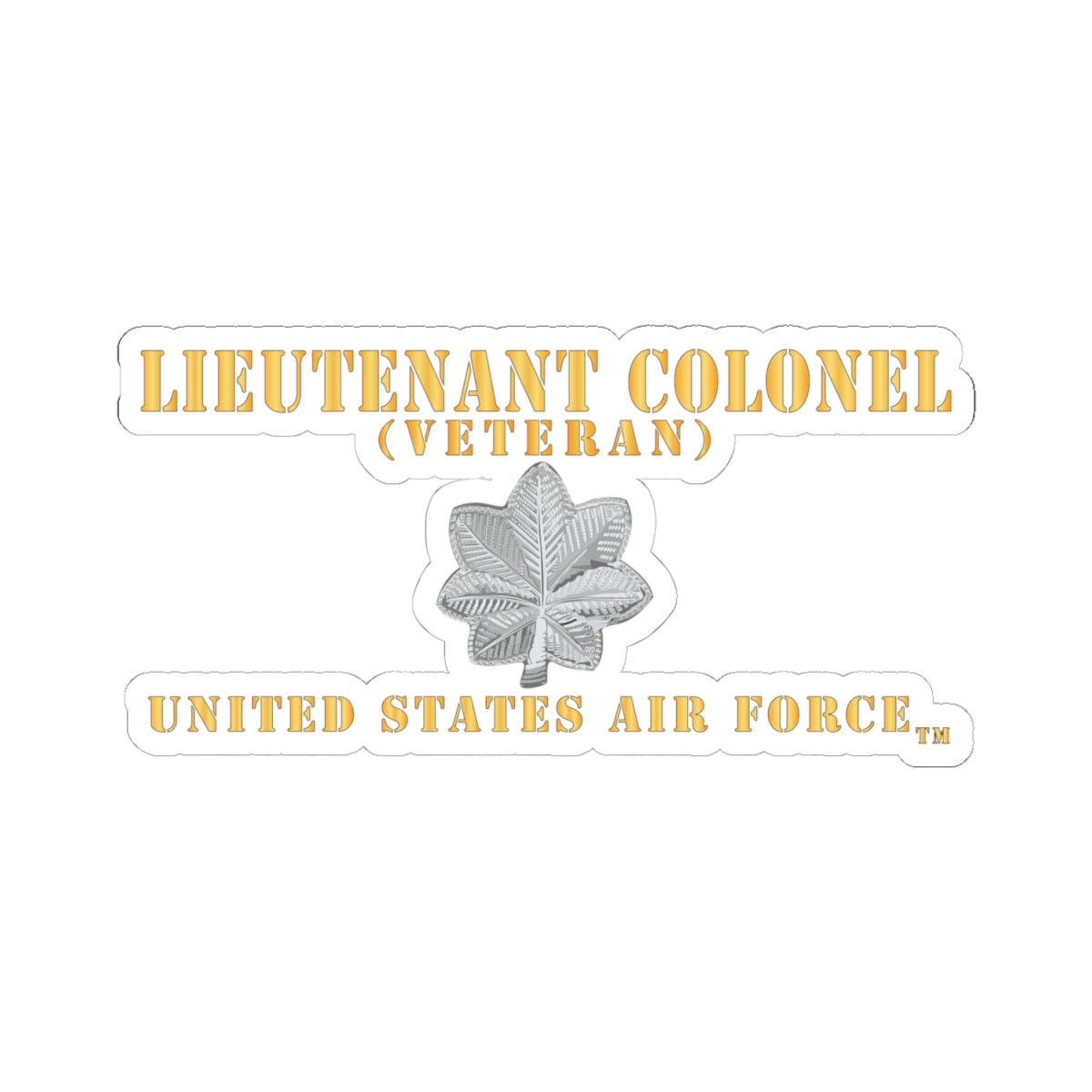 Kiss-Cut Stickers - USAF - Lieutenant Colonel - LTC - Veteran - Flat - TM X 300