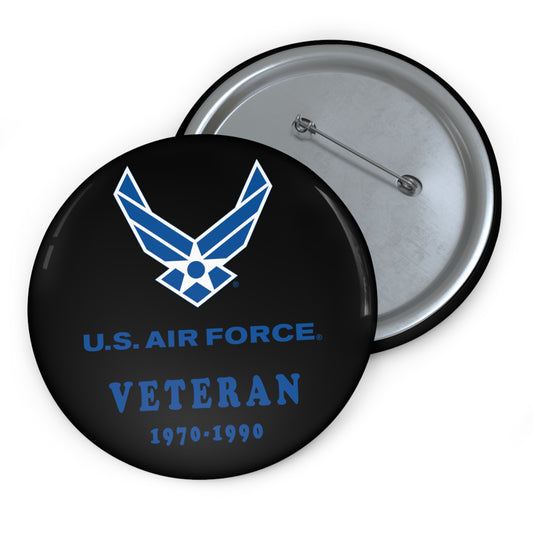 Custom Pin Button - USAF - Air Force - Veteran w years