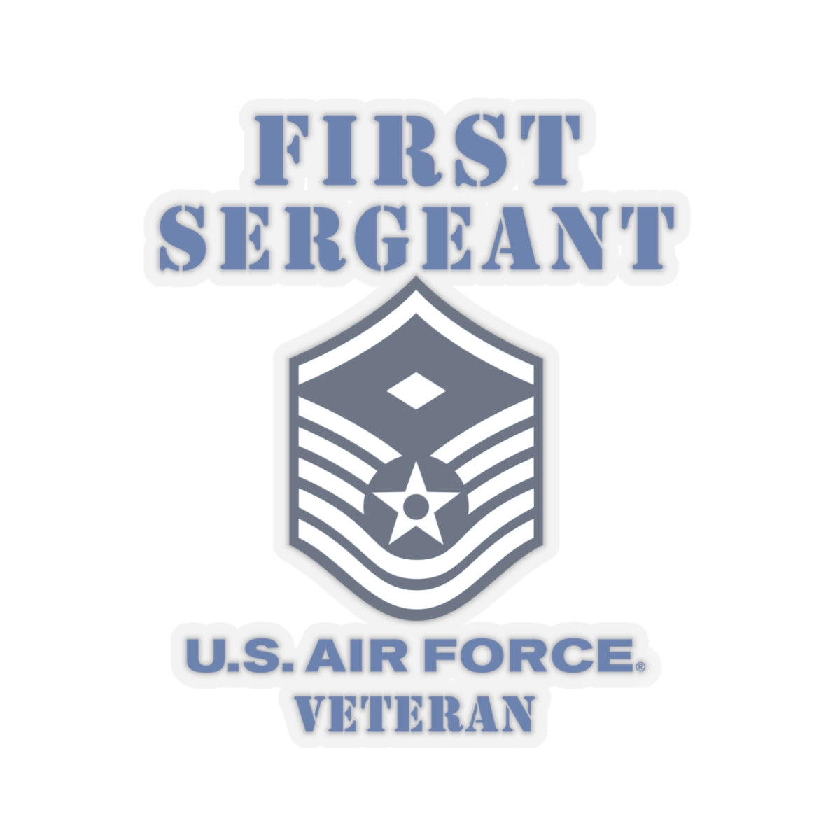 Kiss-Cut Stickers - USAF - First Sergeant (E7b) - 2020 - Veteran