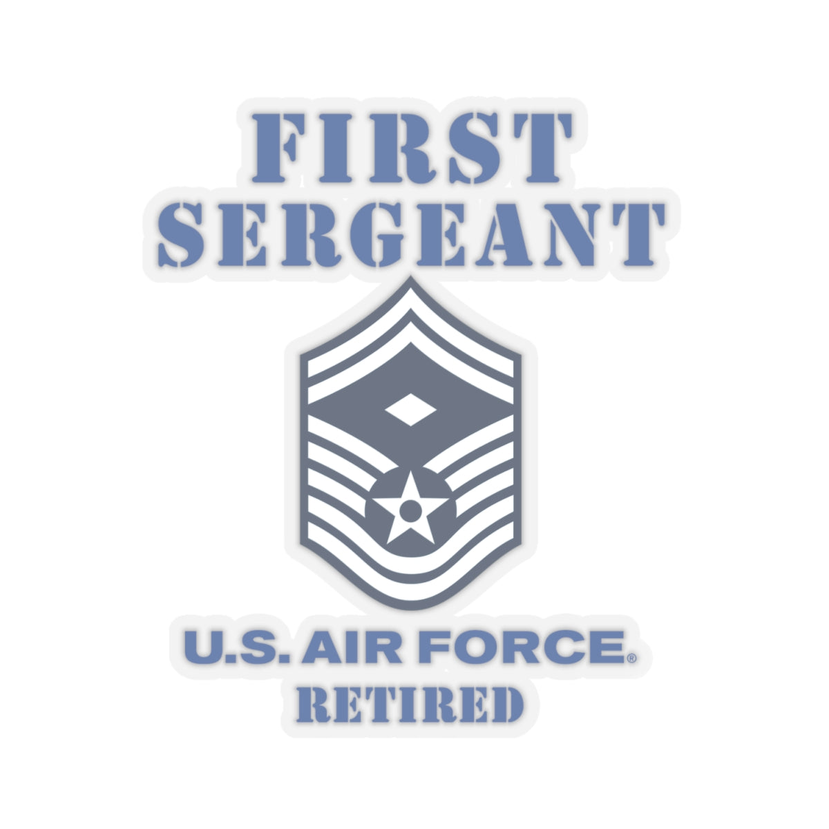Kiss-Cut Stickers - USAF - First Sergeant (E8b) - 2020 - Retired